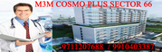 M3M Cosmo PLus New launch @ 9711207688