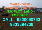 Warehouse Godown Open Cover Plot Steel Yard N.A Non Agricutural Land