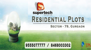 Supertech Plots in gurgaon sector 79 @ 8468003302