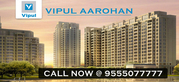 Vipul Aarohan Gurgaon @ 9555077777