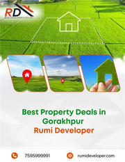 Best Property Deals in Gorakhpur | Rumi Developer