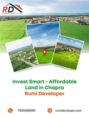 Invest Smart - Affordable Land in Chapra | Rumi Developer